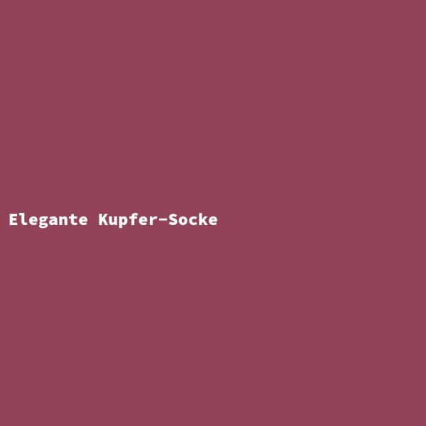 Elegante Kupfer-Socke
