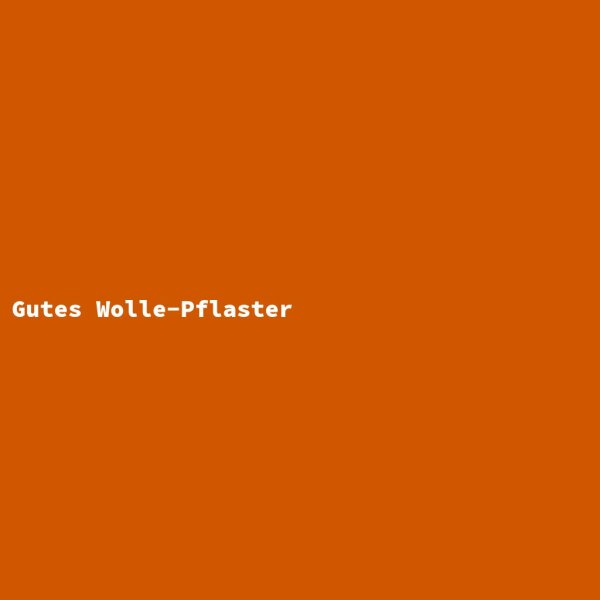 Gutes Wolle-Pflaster