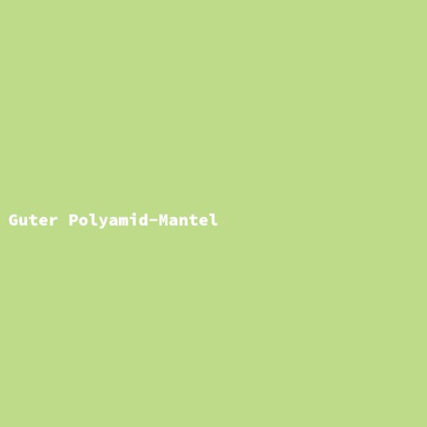Guter Polyamid-Mantel