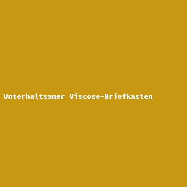 Unterhaltsamer Viscose-Briefkasten
